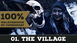 Resident Evil Village 100 Walkthrough Village of ShadowsNew Game No Damage 01 THE VILLAGE [upl. by Birmingham]