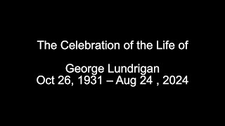 EService20240914 Funeral of George Lundrigan [upl. by Enelyw]