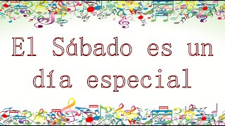 El Sábado es un día especial [upl. by Cletis]