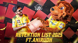 Chennai Super Kings IPL 2025 Retentions  AnirudhOfficial amp Leo [upl. by Leryt]