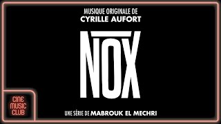 Cyrille Aufort  Nox générique Extrait de la BO de la série quotNoxquot [upl. by Oiram966]