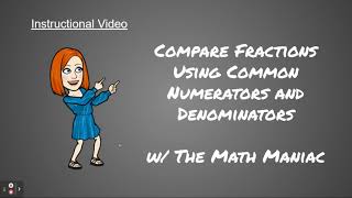 Compare Fractions Using Common Denominators and Numerators [upl. by Yrakcaz]