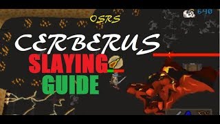 OSRS InDepth Ultimate Cerberus Slaying Guide 2M Profit Per Hour 2018 [upl. by Adda]