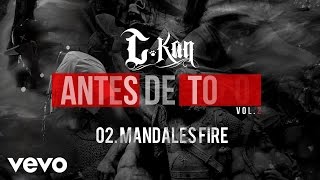 CKan  Mandales Fire Audio [upl. by Onaivatco]