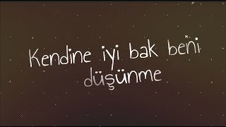 quotKendine İyi Bakquot Sözleriyle Birlikte [upl. by Kei128]