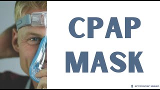 Understanding Different Types of CPAP Masks [upl. by Linetta]