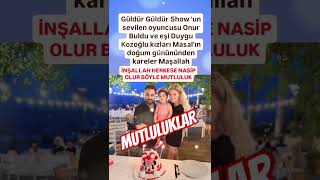 ONUR BULDU VE ÇOK DEĞER VERDİĞİ EŞİ DUYGU KOZOĞLU VE KIZLARI MASALIN DOĞUM GÜNÜNDEN BİR HATIRA [upl. by Ykcir]