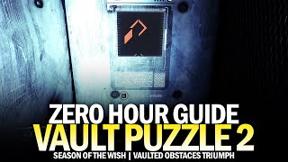 Vault Puzzle 2 in Zero Hour Guide Vaulted Obstacles Triumph Week 2 Destiny 2 [upl. by Eberhard]