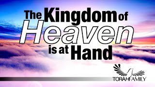 The Kingdom of Heaven is at Hand [upl. by Jacenta106]