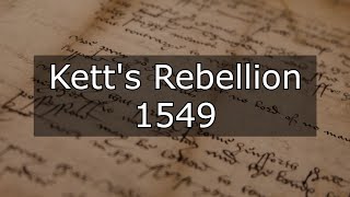 Ketts Rebellion  1549 [upl. by Khoury]