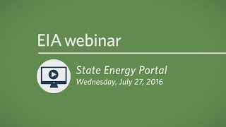 EIA State Energy Portal webinar [upl. by Catrina]