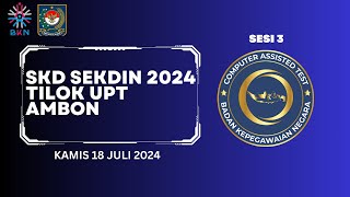 Live Scoring SKD Sekolah Kedinasan Tahun 2024 Sesi 3  Kamis 18 juli 2024  IPDN [upl. by Havstad553]