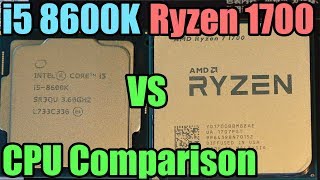 Intel i5 8600K vs Ryzen 7 1700 Showdown  Which Should You Buy [upl. by Qahsi]