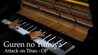 Guren no Yumiya  Attack on Titan OP1 Piano  Linked Horizon Animenzs Arr [upl. by Anin676]