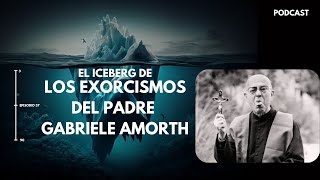 EL ICEBERG DE EXORCISMOS DEL PADRE GABRIELE AMORTH  JDI 37  ¿Bebes poseídos [upl. by Marysa403]