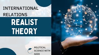 Realist Theory  International Relations classical structural amp neoclassical Realism Proponents [upl. by Seravat]