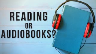 Audiobooks vs Reading 📚 How to Be a Better Reader [upl. by Burdelle]