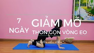 Yoga tại nhà 7 ngày giảm mỡ bụng thu gọn vòng eo cùng Nguyễn Hiếu Yoga [upl. by Nireves]