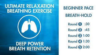 Ultimate Relaxation  Breathing Exercise  Slowest Breathing Pace  2 Minute BreathHold  Pranayama [upl. by Rus801]