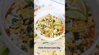 Elote Street Corn Dip [upl. by Anividul]