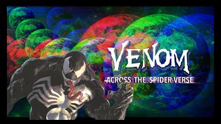 Venom Across The SpiderVerse [upl. by Keele378]