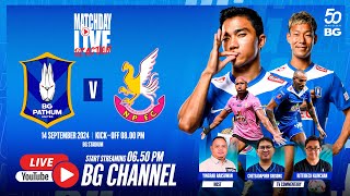 MATCHDAY LIVE REACTION  BG PATHUM UNITED vs Nongbua Pitchaya  THAI LEAGUE 1 202425 MW06 [upl. by Hillary]