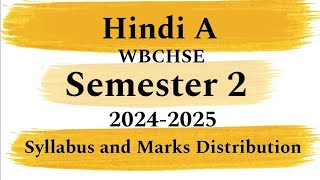 Class 11 Hindi A WBCHSE Syllabus Overview and Marks Distribution  Semester 2 New Syllabus 202425 [upl. by Obeded793]