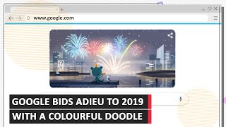 Google bids adieu to 2019 with a colourful New Years Eve doodle [upl. by Airdni186]