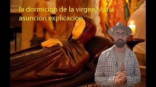 LA DORMICION DE LA VIRGEN MARIA HISTORIA [upl. by Atwahs848]