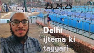 Delhi ka sab se bada ijtema shuru hone wala hai or ham agye Shahi Eidgah me Delhi ijtema 2024 [upl. by Jelene]