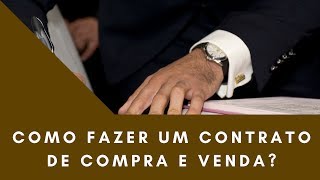 Como fazer um contrato de compra e venda Dicas e modelos [upl. by Jordanson95]