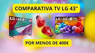 COMPARATIVA TELEVISORES LG 43 PULGADAS 2024 NO COMPRES UNO SIN VER ESTO [upl. by Fair344]