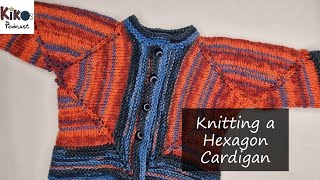 Kikos Knitting Podcast  How to knit a Hexagon Cardigan [upl. by Zsa]