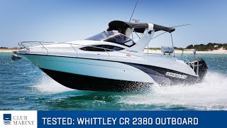 Whittley CR 2380 OB Boat Test  Club Marine TV [upl. by Gruver]