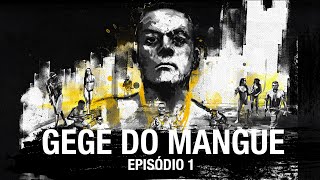 Gegê do Mangue  PCC  Primeiro Cartel da Capital  2ª temporada  Episódio 1 [upl. by Cranston372]