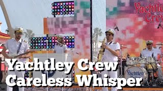 Yachtley Crew Perform Careless Whisper at Disney California Adventure [upl. by Christi903]