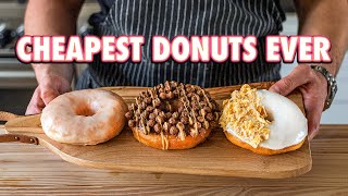 30 Cent Gourmet Donuts 3 Ways  But Cheaper [upl. by Aissatsana]