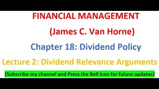 Lecture 3 Arguments for Dividend Relevance  Chapter 18 Dividend Policy [upl. by Rana]