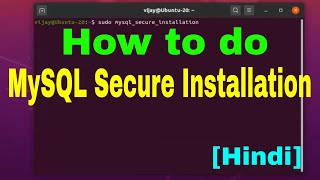 How to do MySQL secure installation Ubuntu 2004 LTS in Hindi [upl. by Esiocnarf]