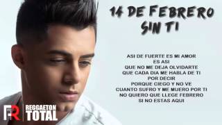 14 De Febrero Sin Ti Ken Y Video Con Letra [upl. by Kenwrick]