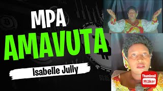 MPA AMAVUTA by Isabelle Jully [upl. by Eimorej]