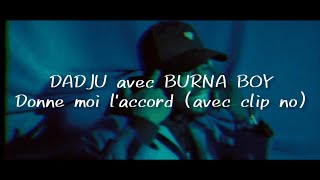 DADJU  Donne moi laccord ft Burna Boy Paroles 38 [upl. by Francisco]