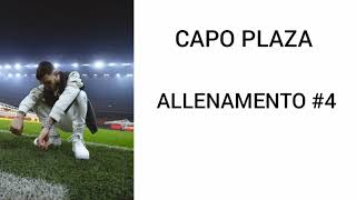 Capo Plaza  Allenamento 4 testolyrics [upl. by Ennaeel]