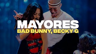 Bad Bunny Becky G  Mayores LetraLyrics [upl. by Hatnamas931]