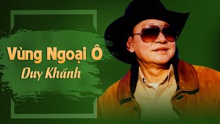 Vùng Ngoại Ô Cô Hàng Xóm  Trình Bày Duy Khánh duykhanhmusic  Sáng Tác Lê Minh Bằng [upl. by Noland]