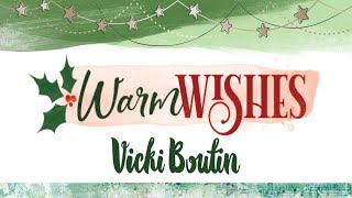 Vicki Boutin  American Crafts Warm Wishes Collection [upl. by Tamaru864]