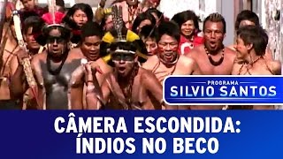 Câmeras Escondidas Índios no Beco [upl. by Cobby]