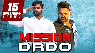 Mission DRDO 2019 Telugu Hindi Dubbed Full Movie  Sai Dharam Tej Mehreen Pirzada Prasanna [upl. by Violetta978]