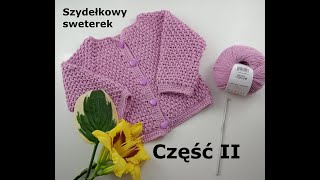 Sweterek na szydełku dla dziecka część 2 [upl. by Zelazny455]