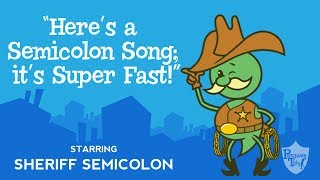 Semicolon song from Grammaropolis  quotHeres a Semicolon Song its Super Fast” [upl. by Neelhtac284]